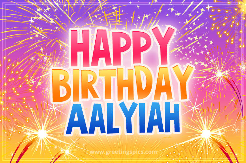 Happy Birthday Aalyiah Picture with fireworks