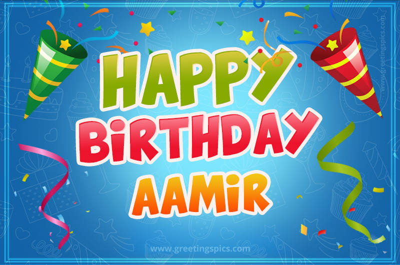 Happy Birthday Aamir picture with confetti and party poppers