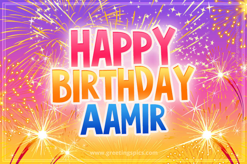 Happy Birthday Aamir Picture with fireworks