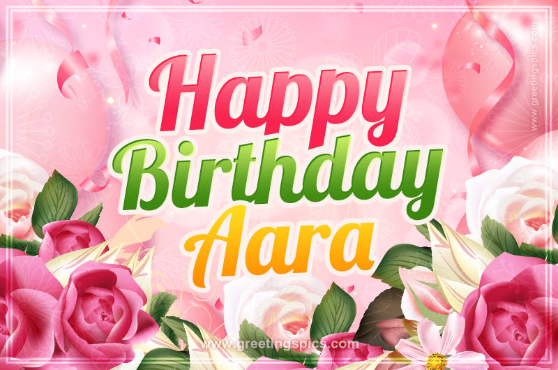 Image with gentle pink background and flowers Happy Birthday Aara