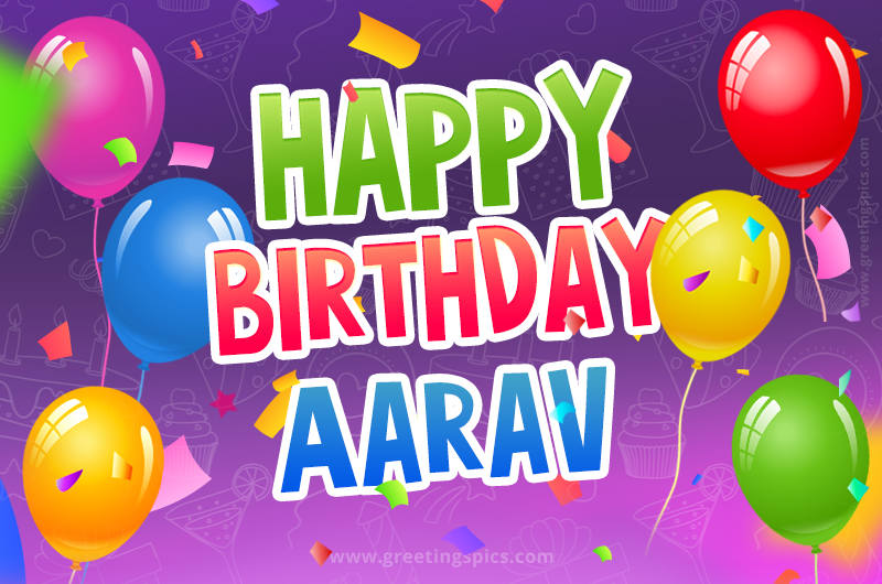 Happy Birthday Aarav Festive Greeting Card