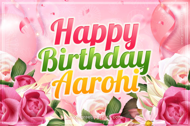 Image with gentle pink background and flowers Happy Birthday Aarohi