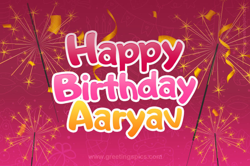 Happy Birthday Aaryav Image with sparklers