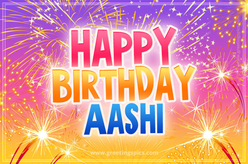 Happy Birthday Aashi Picture with fireworks