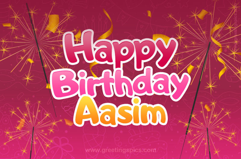 Happy Birthday Aasim Image with sparklers