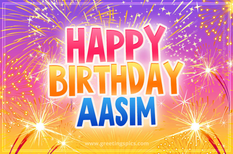 Happy Birthday Aasim Picture with fireworks