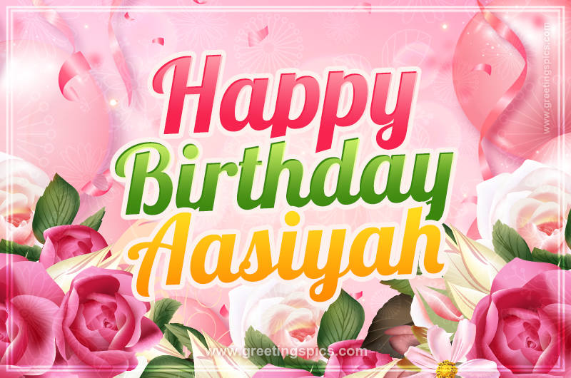 Image with gentle pink background and flowers Happy Birthday Aasiyah