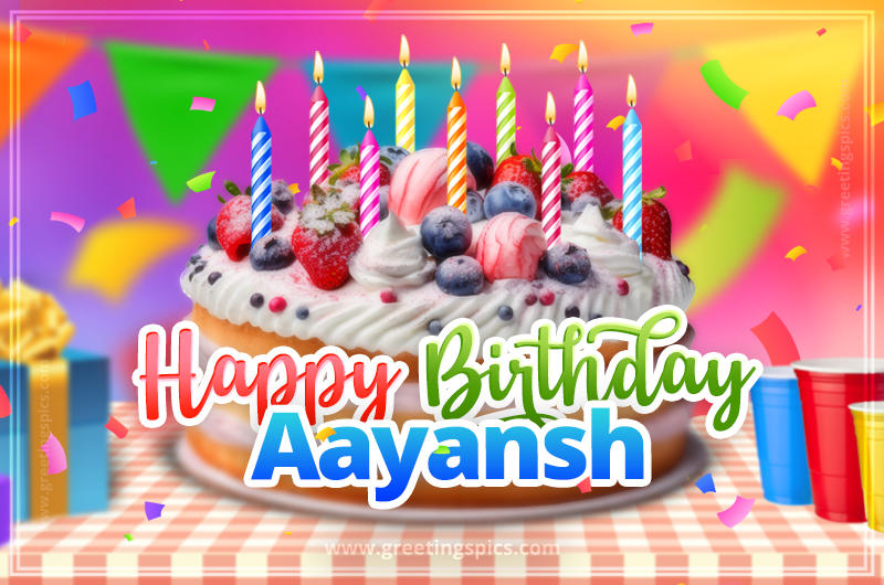 Happy Birthday Aayansh Colorful Image with fruit cake and candles