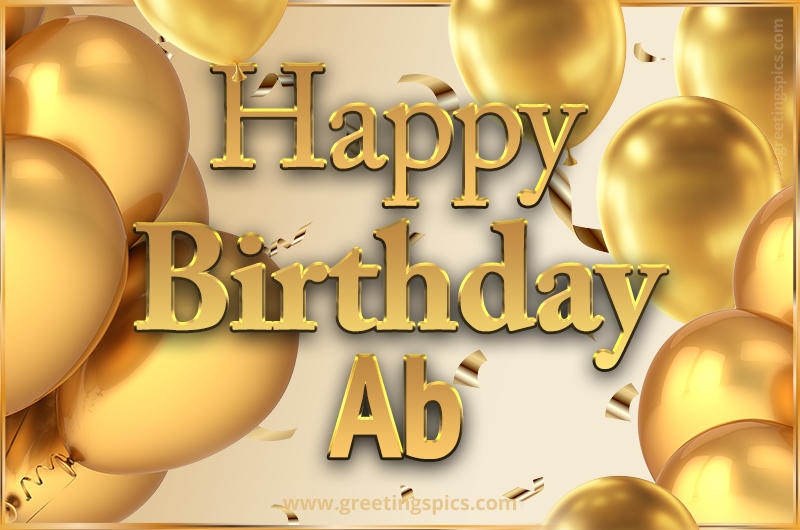 Happy Birthday Ab Card with golden confetti and balloons