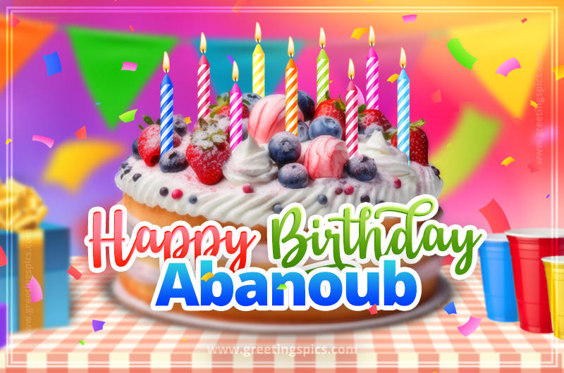 Happy Birthday Abanoub Colorful Image with fruit cake and candles