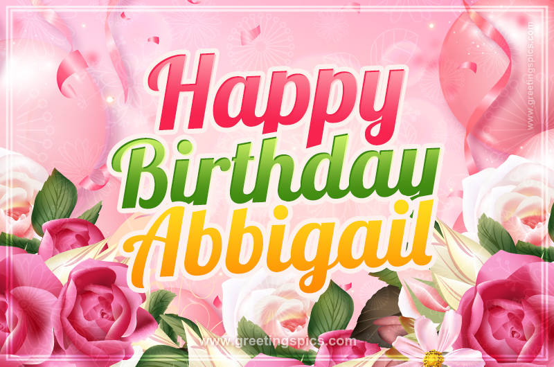 Image with gentle pink background and flowers Happy Birthday Abbigail