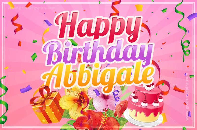 Beautiful Birthday Card for Abbigale with Cake and bouquet of flowers