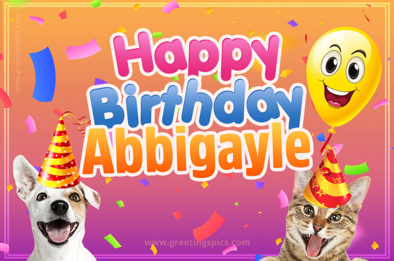 Happy Birthday Abbigayle Funny Image with cat and dog