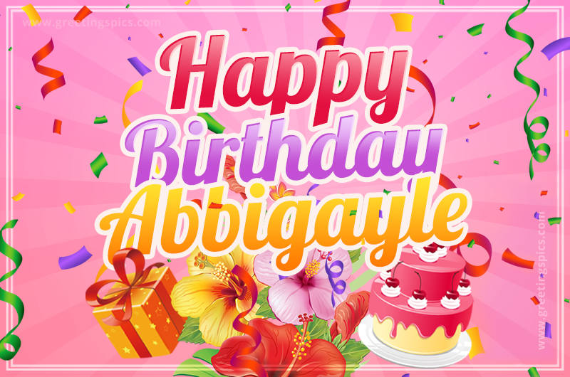 Beautiful Birthday Card for Abbigayle with Cake and bouquet of flowers