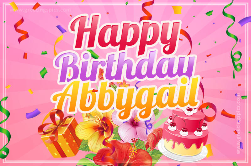 Beautiful Birthday Card for Abbygail with Cake and bouquet of flowers