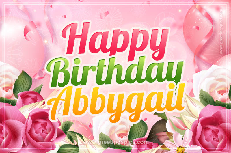 Image with gentle pink background and flowers Happy Birthday Abbygail