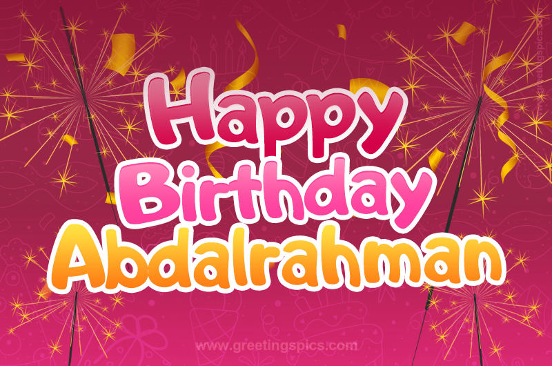 Happy Birthday Abdalrahman Image with sparklers