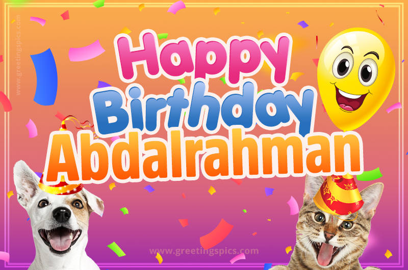 Happy Birthday Abdalrahman Funny Image with cat and dog