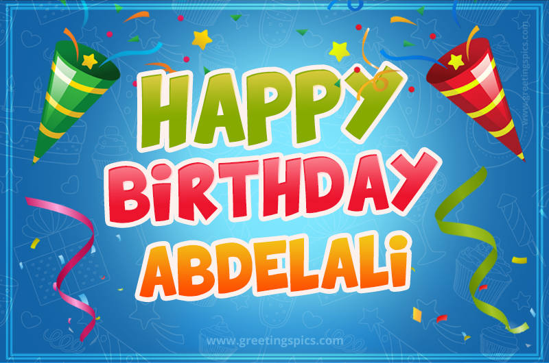 Happy Birthday Abdelali picture with confetti and party poppers