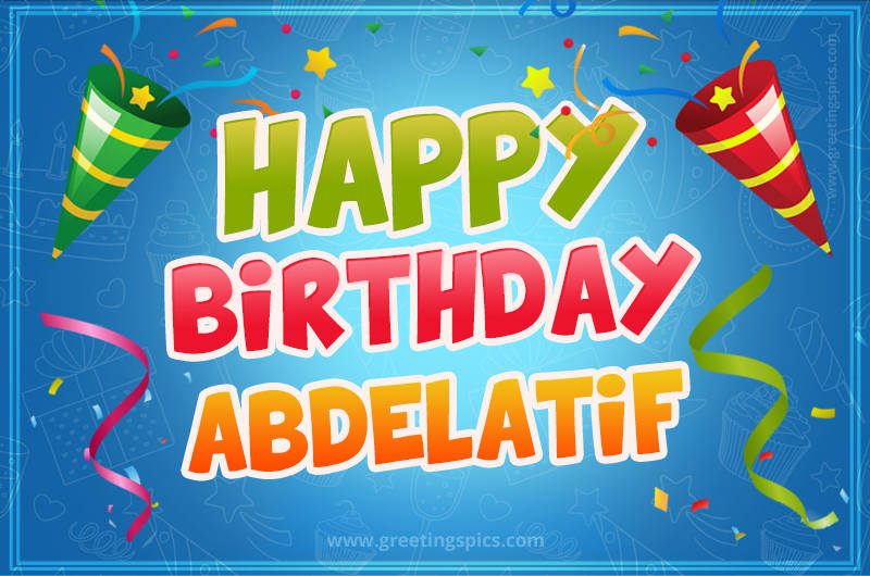 Happy Birthday Abdelatif picture with confetti and party poppers