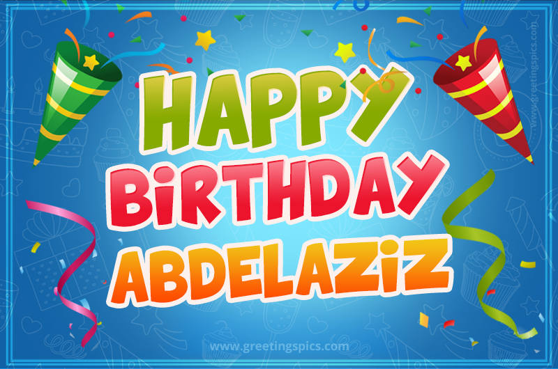 Happy Birthday Abdelaziz picture with confetti and party poppers