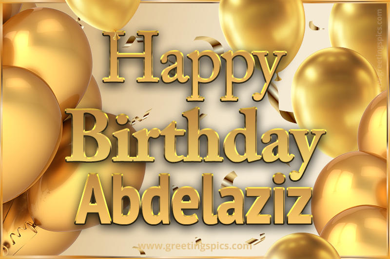 Happy Birthday Abdelaziz Card with golden confetti and balloons