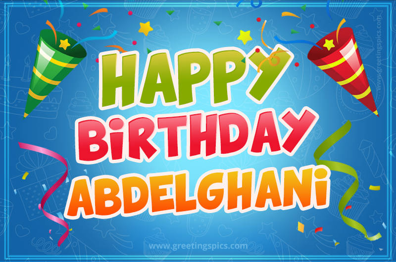 Happy Birthday Abdelghani picture with confetti and party poppers