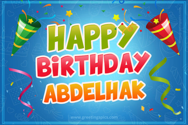 Happy Birthday Abdelhak picture with confetti and party poppers