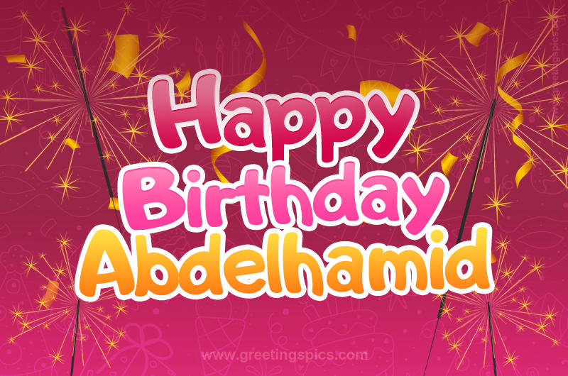 Happy Birthday Abdelhamid Image with sparklers