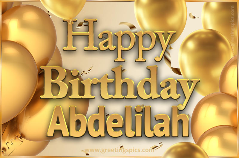 Happy Birthday Abdelilah Card with golden confetti and balloons