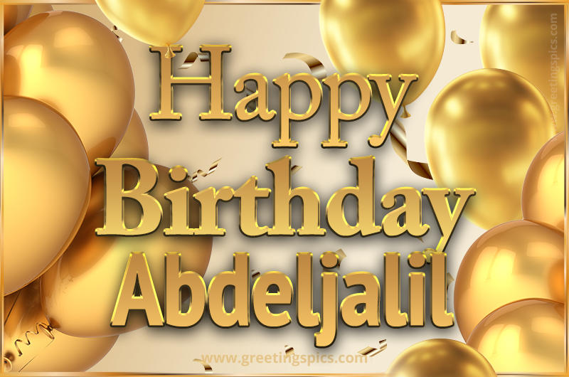 Happy Birthday Abdeljalil Card with golden confetti and balloons