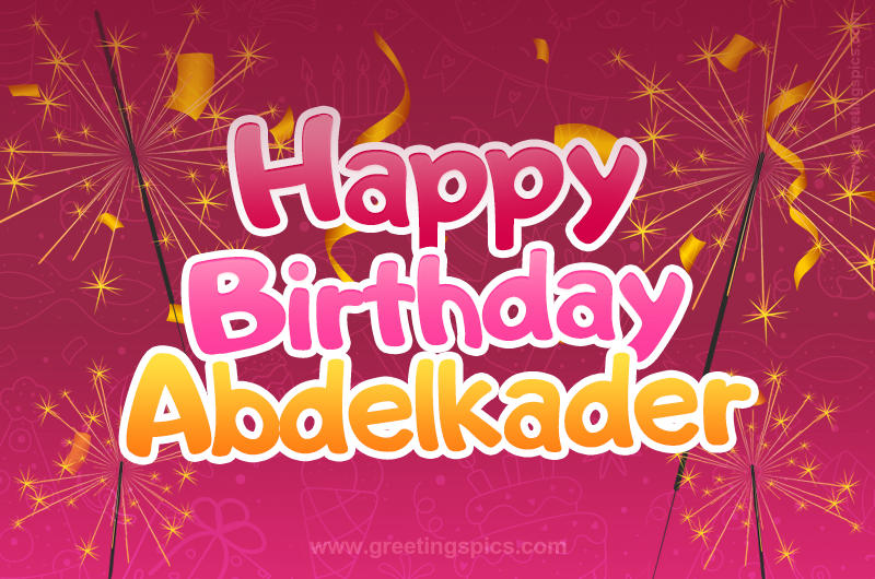 Happy Birthday Abdelkader Image with sparklers