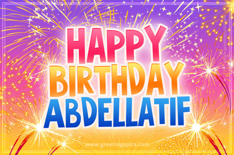 Happy Birthday Abdellatif Picture with fireworks