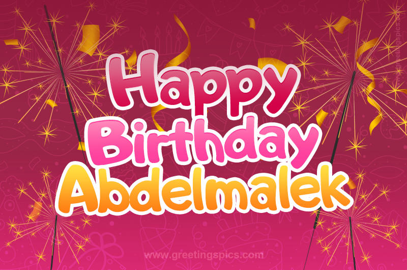 Happy Birthday Abdelmalek Image with sparklers