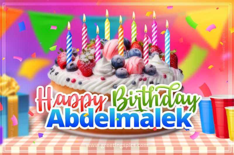 Happy Birthday Abdelmalek Colorful Image with fruit cake and candles