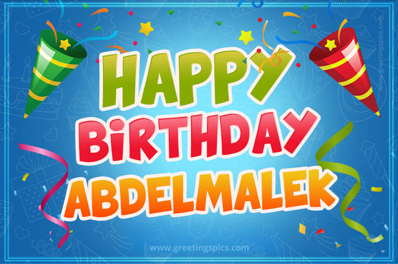 Happy Birthday Abdelmalek picture with confetti and party poppers