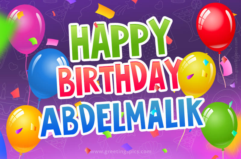 Happy Birthday Abdelmalik Festive Greeting Card