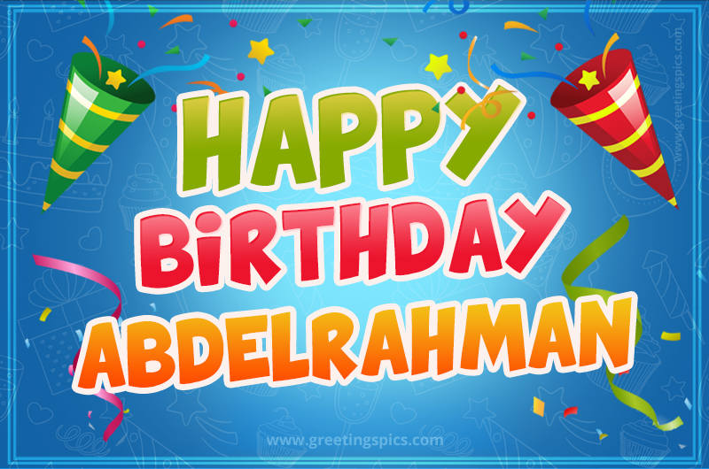 Happy Birthday Abdelrahman picture with confetti and party poppers