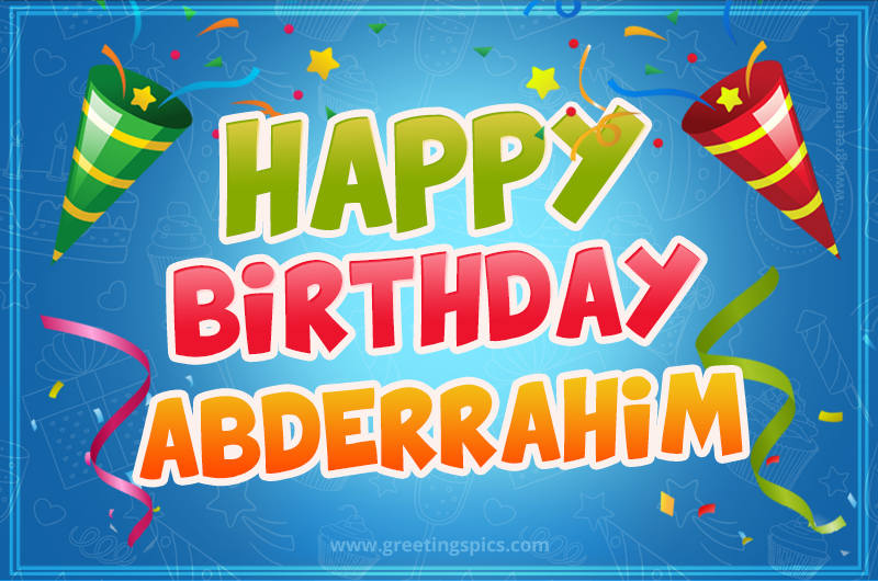 Happy Birthday Abderrahim picture with confetti and party poppers