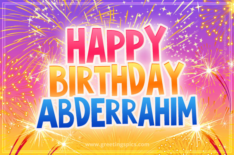 Happy Birthday Abderrahim Picture with fireworks