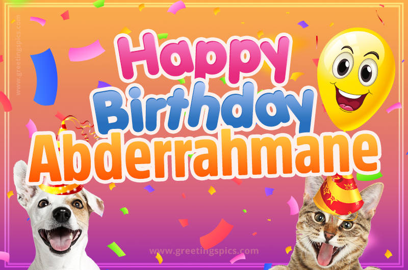 Happy Birthday Abderrahmane Funny Image with cat and dog