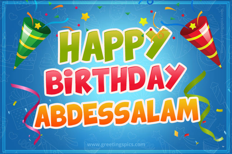 Happy Birthday Abdessalam picture with confetti and party poppers