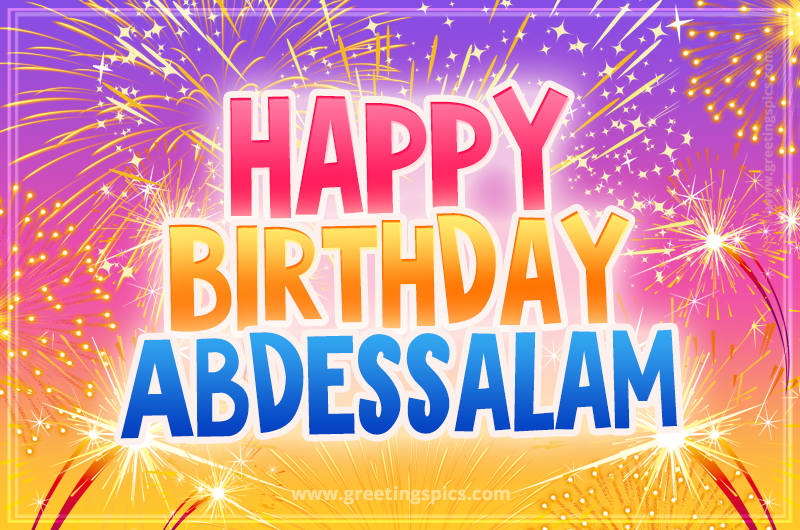 Happy Birthday Abdessalam Picture with fireworks