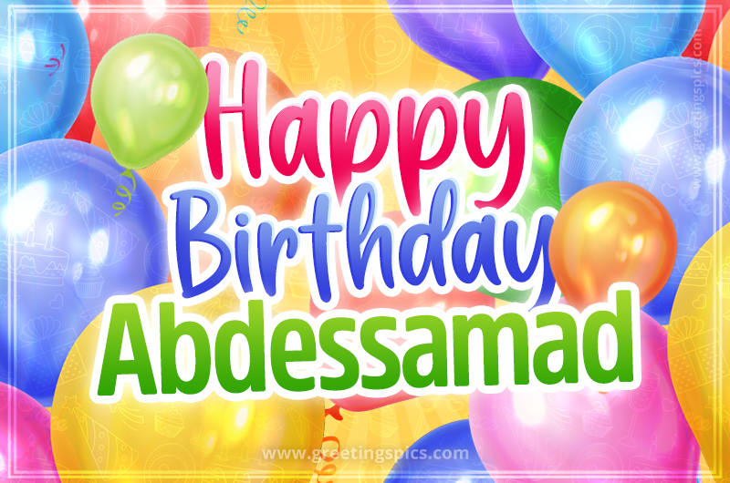 Happy Birthday Abdessamad Image with colorful balloons