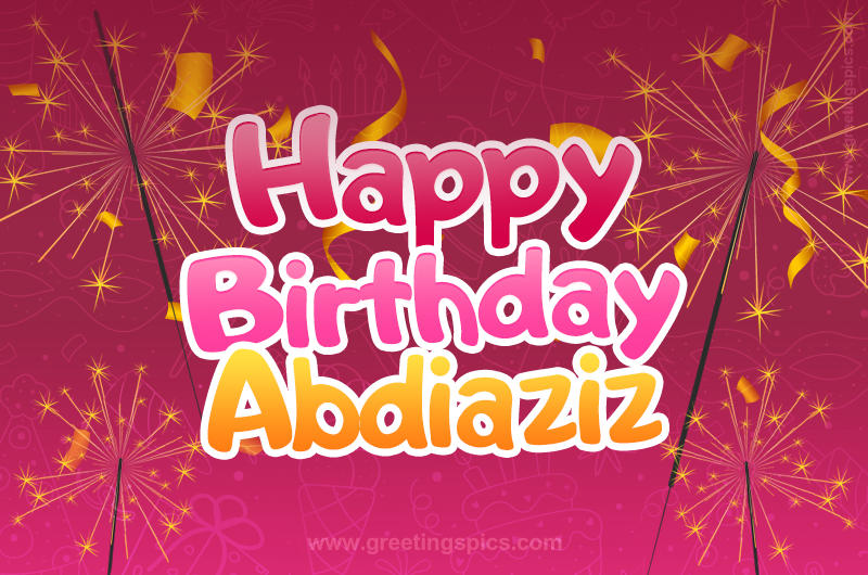 Happy Birthday Abdiaziz Image with sparklers