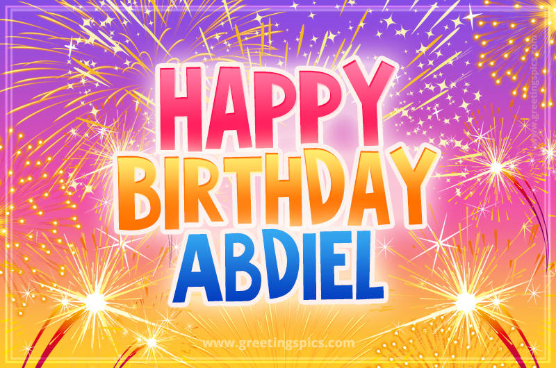 Happy Birthday Abdiel Picture with fireworks