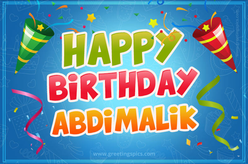 Happy Birthday Abdimalik picture with confetti and party poppers