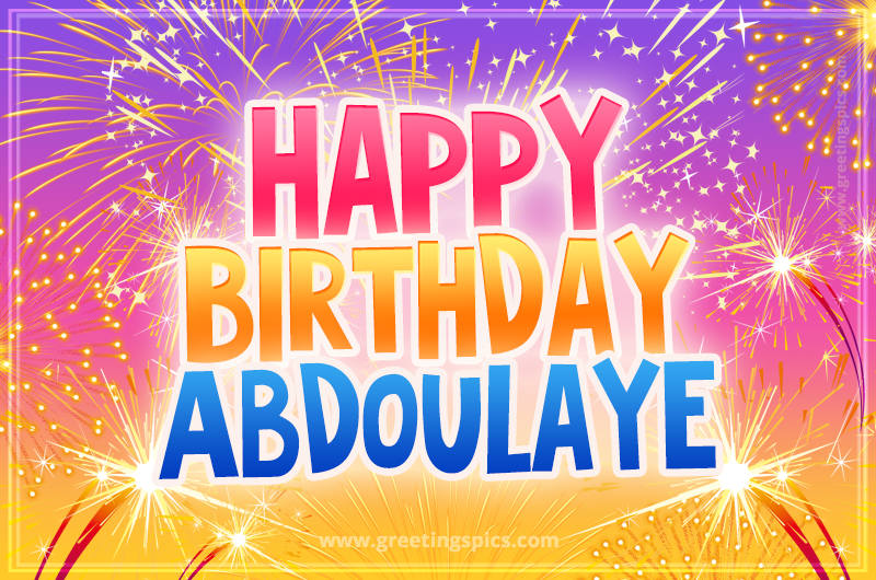 Happy Birthday Abdoulaye Picture with fireworks