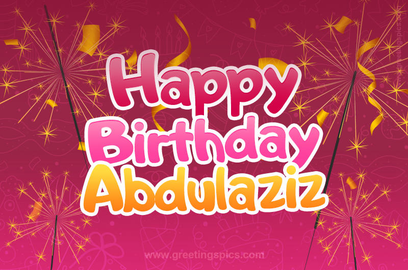 Happy Birthday Abdulaziz Image with sparklers