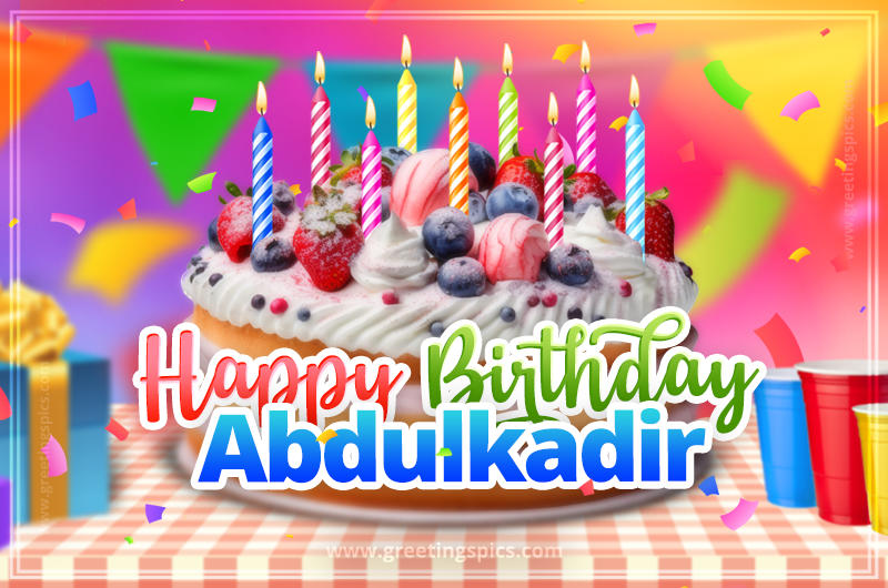 Happy Birthday Abdulkadir Colorful Image with fruit cake and candles